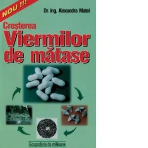 Cresterea viermilor de matase