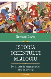 eBook Istoria Orientului Mijlociu. De la aparitia crestinismului pana in prezent