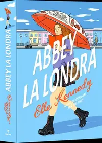 Abbey la Londra - Paperback brosat - Elle Kennedy