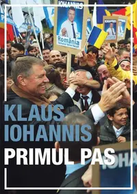 Primul pas - Hardcover - Klaus Iohannis