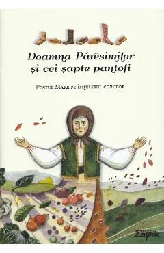 Doamna Paresimilor si cei sapte pantofi