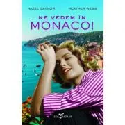 Ne vedem in Monaco!