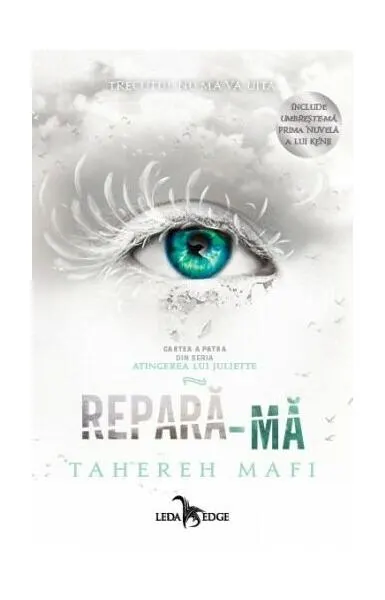 Repară-mă (Vol. 4) - Paperback brosat - Tahereh Mafi