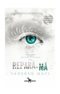 Repară-mă (Vol. 4) - Paperback brosat - Tahereh Mafi