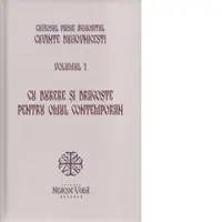 Cuvinte duhovnicesti. Volumul 1. Cu durere si dragoste pentru omul contemporan