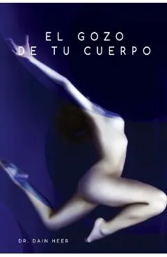 El gozo de tu cuerpo - Embodiment Spanish