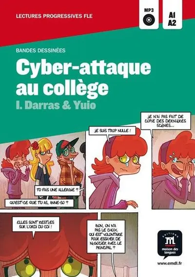 Cyber-Attaque au collège (Niveau A1-A2) - Paperback brosat - I. Darras & Yuio