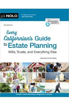 Every Californian's Guide to Estate Planning: Wills, Trust & Everything Else