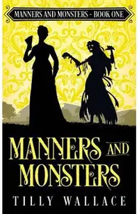 Manners and Monsters