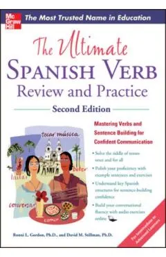 The Ultimate Spanish Verb Review and Practice, Second Edition