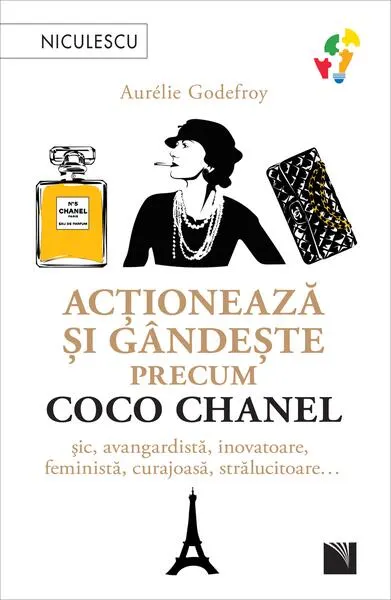 Acționează și gândește precum Coco Chanel - Paperback brosat - Aurelie Godefroy