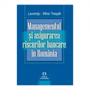 Managementul si asigurarea riscurilor bancare in Romania