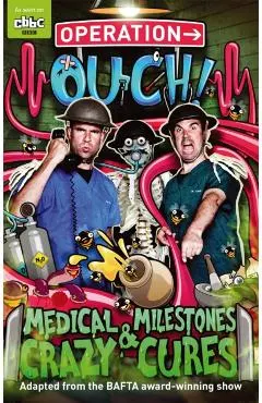 Operation Ouch: Medical Milestones and Crazy Cures