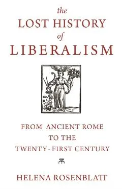 Lost History of Liberalism