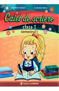 Caiet de scriere - Clasa 1 Sem.1