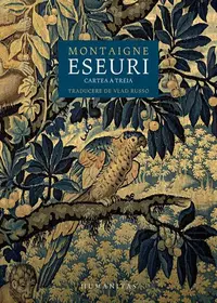 Eseuri. Cartea a treia - Hardcover - Michel de Montaigne