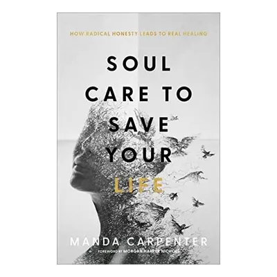 Soul Care to Save Your Life