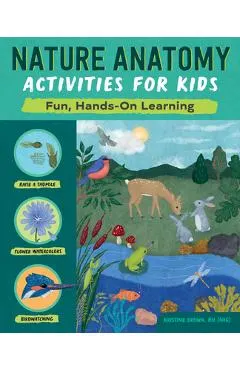 Nature Anatomy Activities for Kids: Fun, Hands-On Learning