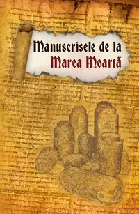 Manuscrisele de la Marea Moartă - Paperback brosat