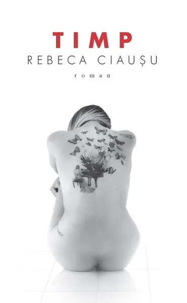 Timp - Paperback brosat - Rebeca Ciaușu