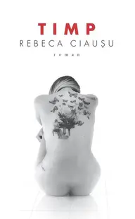 Timp - Paperback brosat - Rebeca Ciaușu