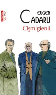 Cișmigienii (Top 10+) - Paperback brosat - Eugen Cadaru