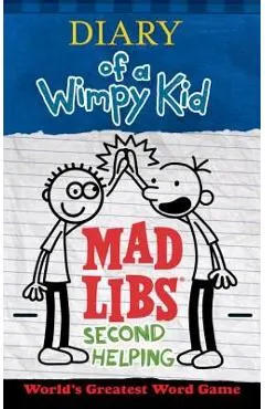Diary of a Wimpy Kid Mad Libs: Second Helping