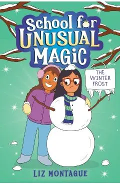 The Winter Frost (School for Unusual Magic #2)
