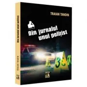 Din jurnalul unui politist