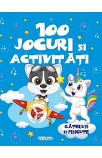 100 Jocuri si activitati