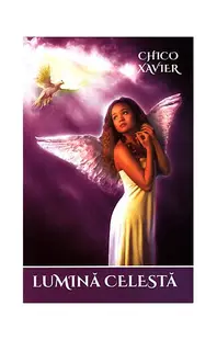 Lumină celestă - Paperback brosat - Chico Xavier