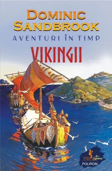 Aventuri în timp: Vikingii - Paperback brosat - Dominic Sandbrook