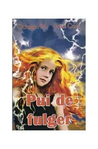 Pui de fulger - Paperback brosat - Pavel Coruț