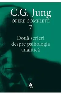eBook Doua scrieri despre psihologia analitica. Opere Complete Vol.7