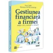 Gestiunea financiara a firmei. Editia a 2-a, revazuta si adaugita