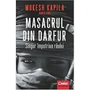 Masacrul din Darfur. Singur impotriva raului