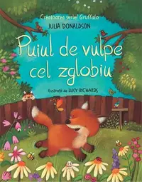 Puiul de vulpe cel zglobiu - Paperback brosat - Julia Donaldson