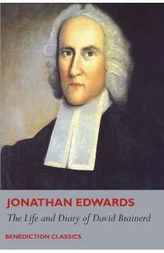The Life and Diary of David Brainerd