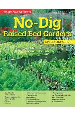 Home Gardener's No Dig Raised Bed Gardens