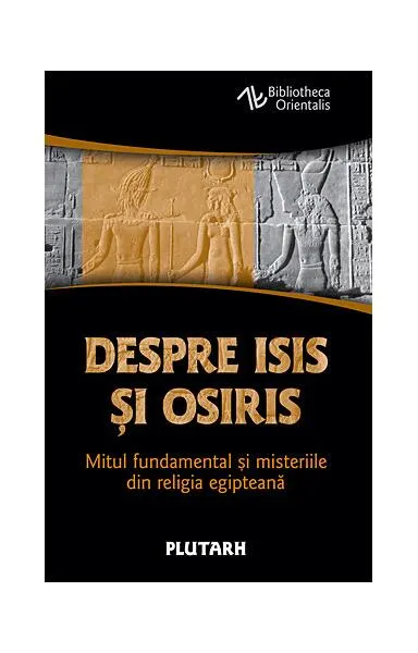 Despre Isis şi Osiris - Paperback brosat - Plutarh