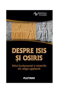 Despre Isis şi Osiris - Paperback brosat - Plutarh
