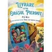Livrare catre Orasul Pierdut