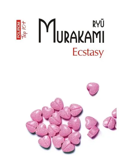 Ecstasy - Paperback brosat - Ryū Murakami