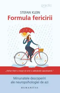 Formula fericirii - Paperback brosat - Stefan Klein