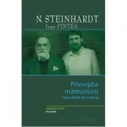 Primejdia marturisirii. Convorbirile de la Rohia