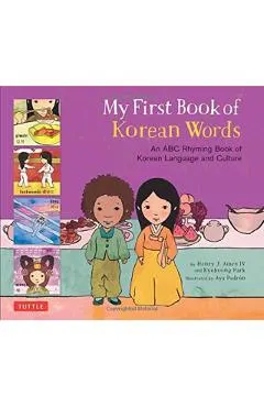 My First Book of Korean Words: An ABC Rhyming Book of Korean Language and Culture