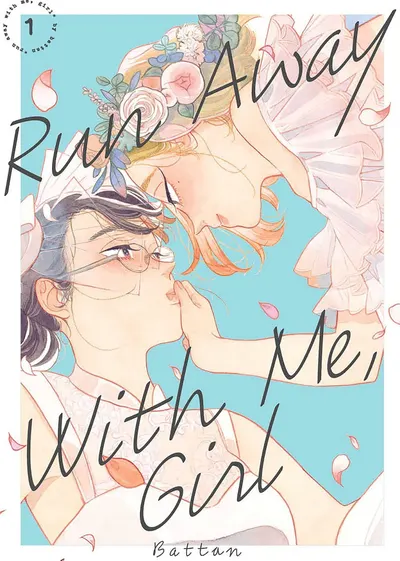 Run Away With Me, Girl, Vol. 1