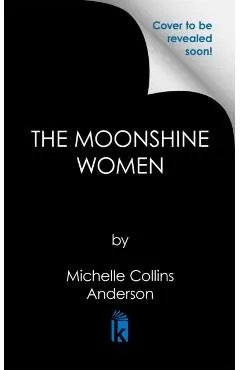 The Moonshine Women