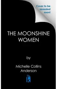 The Moonshine Women
