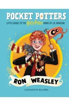 Pocket Potters: Ron Weasley (Little Guides to the Harry Potter Books #2)